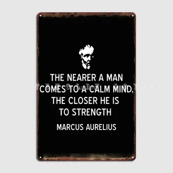 Стоицизм Цитат за силата и спокойствието на ума на Марк Аврелий, Плакат Метални табели Пещерен кръчма Създаване на таблетки Лидице знак Плакат