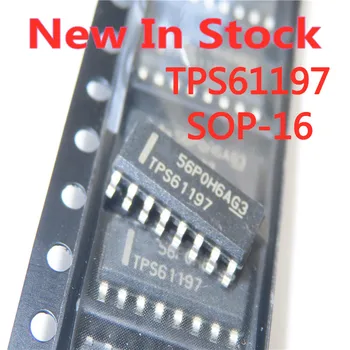 2 Бр./ЛОТ TPS61197DR TPS61197 СОП-16 SMD IC/led драйвер чип НОВИ в наличност